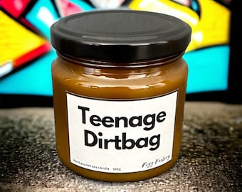 Saying Candle with Fragrance Teenage Dirtbag