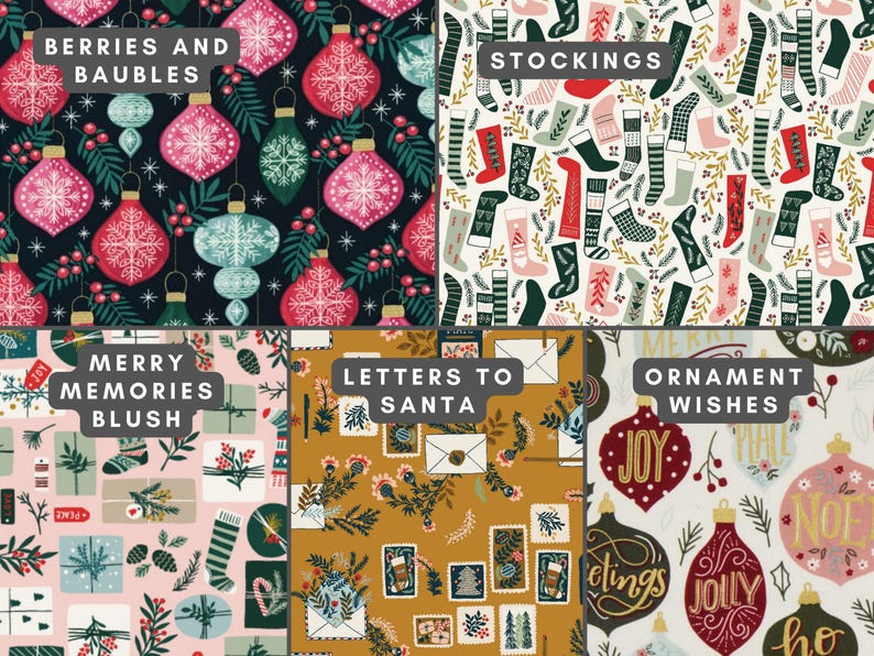 May include: A collage of five holiday-themed fabric patterns. Designs include Berries and Baubles on black, Stockings on white, Merry Memories Blush on pink, Letters to Santa on gold, and Ornament Wishes on cream with festive text.