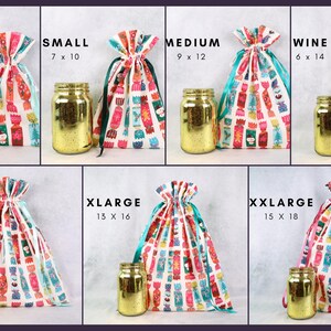 May include: A collection of fabric drawstring bags featuring a colorful candy print, displayed in sizes XSmall 5x8, Small 7x10, Medium 9x12, Wine 6x14, Large 11x14, XLarge 13x16, and XXLarge 15x18, each paired with a gold glass jar for scale.