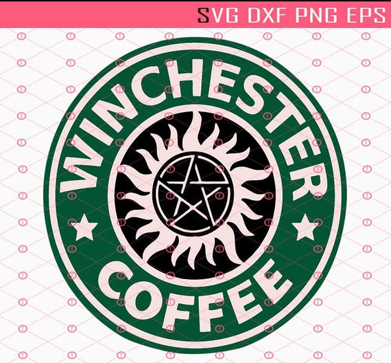 Winchester Coffe SVG Starbucks SVG Supernatural TV Show Art Etsy