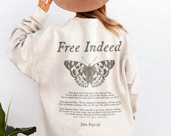 Free Indeed Bible Verse Crewneck Christian Butterfly Sweatshirt Faith Based Clothing Worship Sweatshirt Minimalist Catholic Religious Gifts