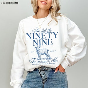 He Left The Ninety Nine To Rescue Me Faith T-Shirt Christian He Left The Ninety Nine To Rescue Me Faith T-Shirt Christian