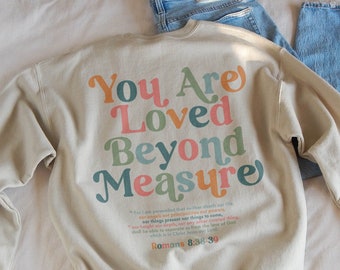 You Are Loved Bible Verse Crewneck Christian Mental Health Sweatshirt Faith Based Clothing Depression Awareness Therapist Sweatshirt