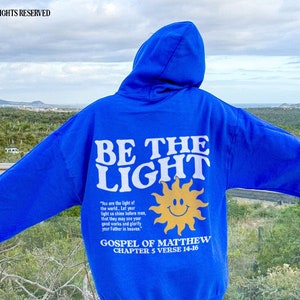 Be The Light Christian Hoodie Matthew 5:14 Bible Verse Hoodie Beachy Faith Based Clothing Church Sweatshirt Worship Hoodies Happy Sun Hoodie