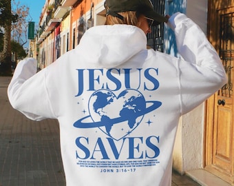 Jesus Saves Hoodie Aesthetic Christian Streetwear Sweatshirt Faith Based Clothing Love Bible Verse Sweatshirt Indie Planet Graphic Sweater