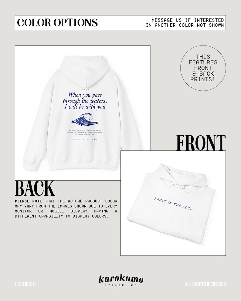 May include: White hooded sweatshirt with a blue wave graphic and the text "When you pass through the waters, I will be with you" on the back. The front of the sweatshirt has the text "Trust in the Lord" printed on it.