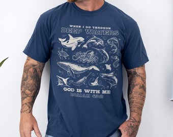 Isaiah 43:2 Bible Verse Tshirt Deep Waters Scripture Shirt Marine Animals Graphic Tee Christian Faith Based Clothing Men's Church Clothes