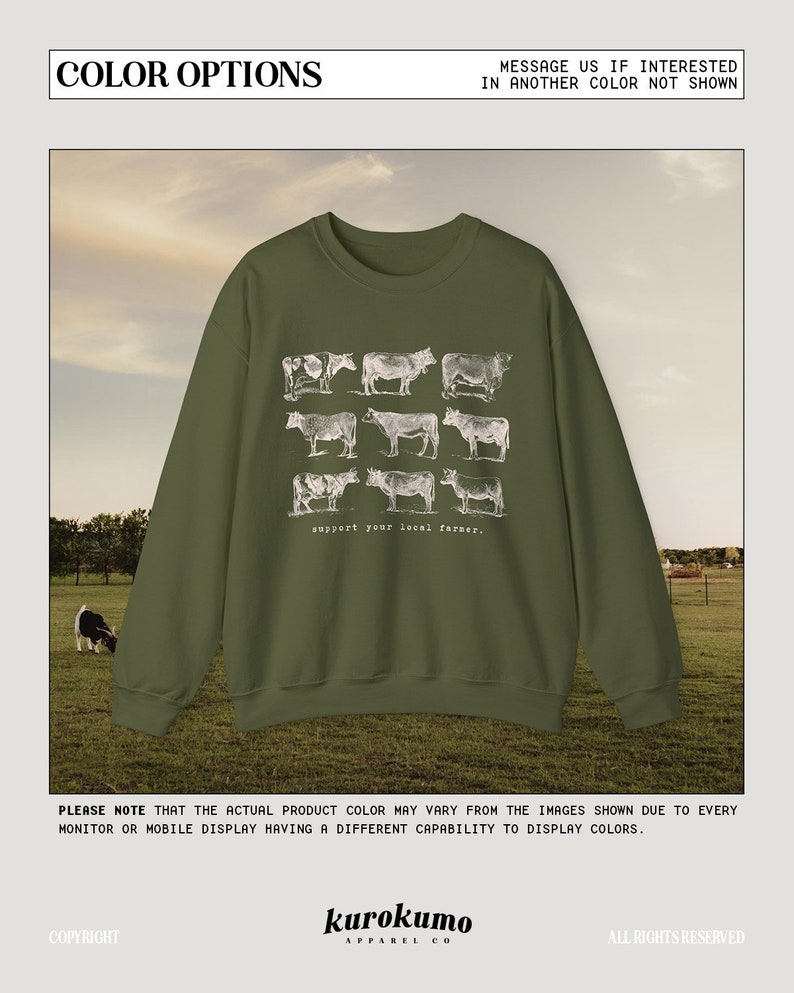 May include: A green sweatshirt with a white graphic of cows and the text "support your local farmer."