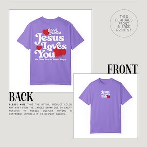 May include: Purple t-shirt with a red heart and the text "Good News! Jesus Loves You" on the back and the text "Jesus Loves You" with a red heart on the front.