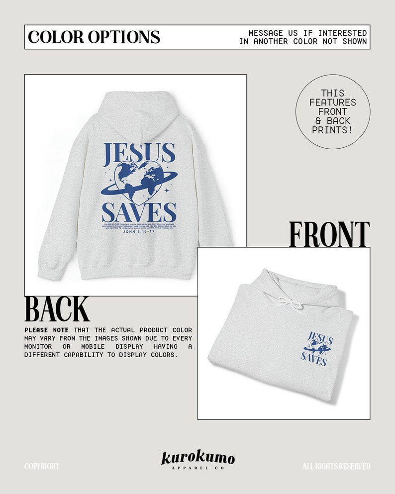 May include: A grey hooded sweatshirt with a blue graphic print on the front and back. The front print says "Jesus Saves" with a globe and a heart. The back print says "Jesus Saves" with a globe and a heart. The text "John 3:16-17" is printed below the graphic on the back.