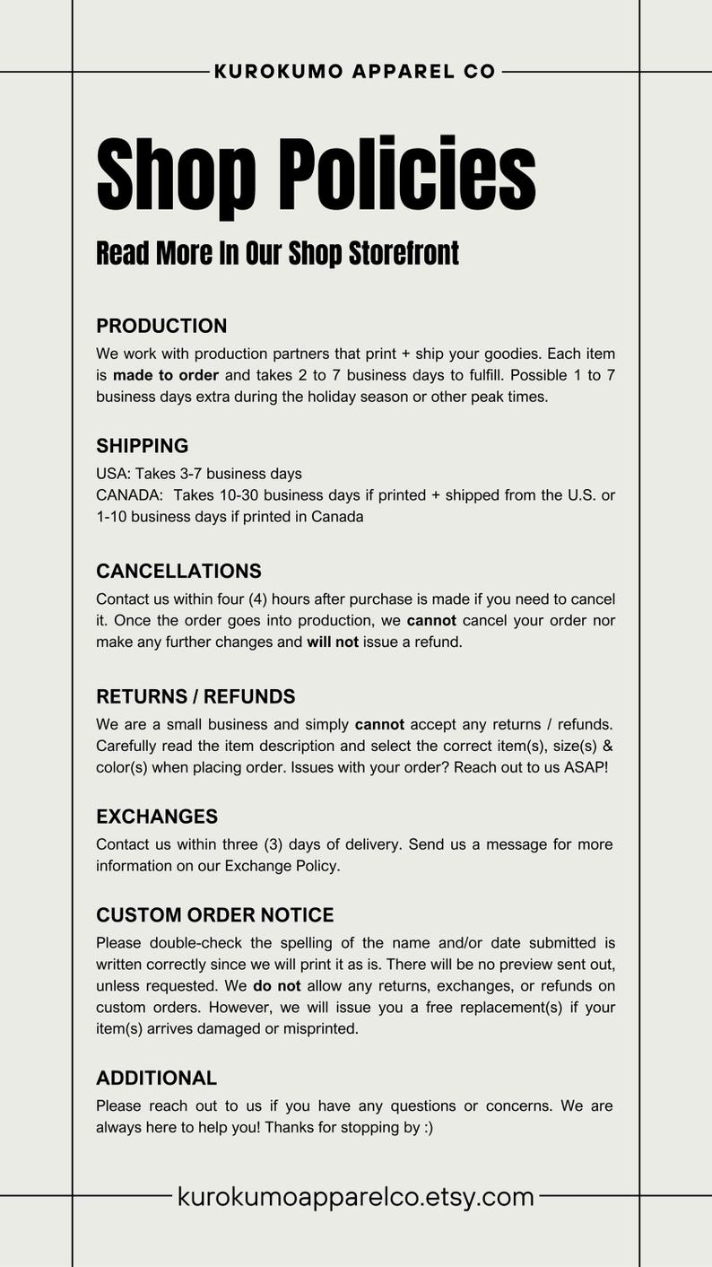 May include: A shop policies document from Kurokumo Apparel Co. The document includes information on production, shipping, cancellations, returns, exchanges, custom orders, and additional information. The text is in black on a light beige background.