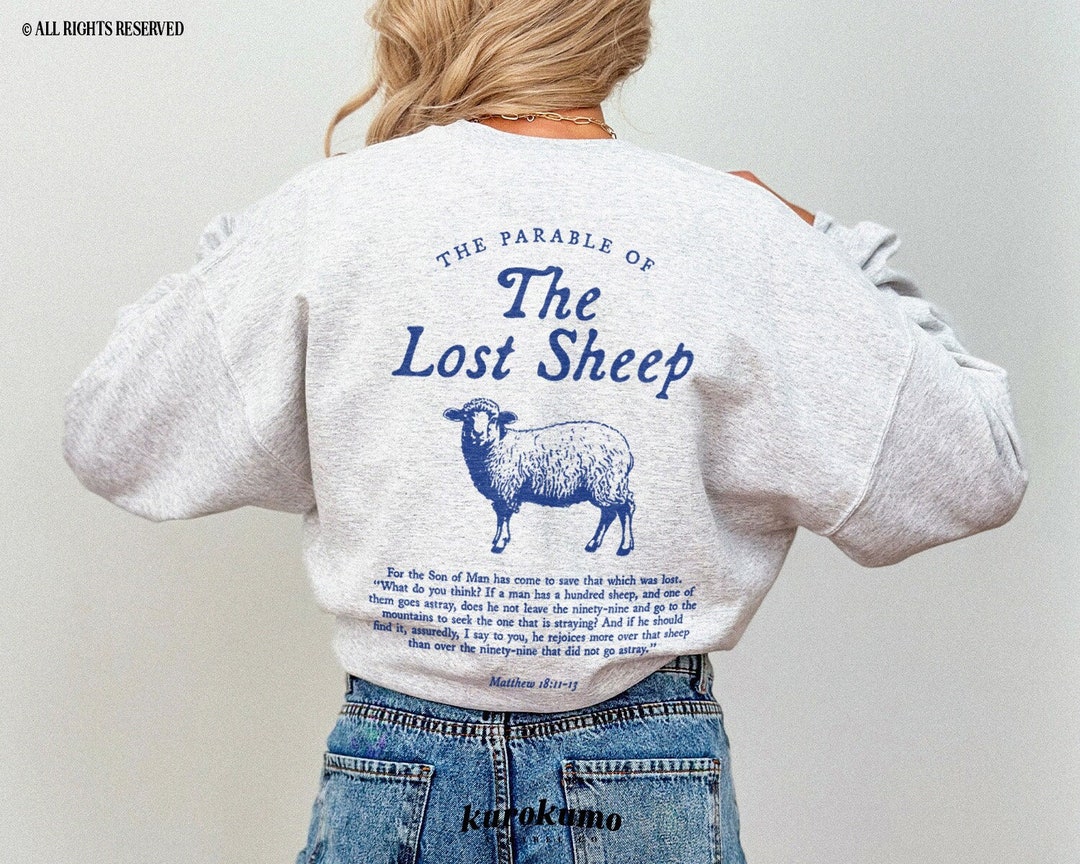 Parable of the Lost Sheep Bible Verse Front Back Sweatshirt Parable of the Lost Sheep Bible Verse Front Back Sweatshirt