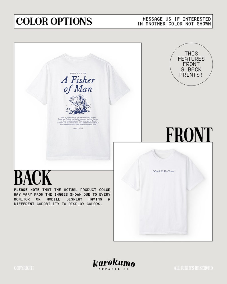 May include: White t-shirt with a blue and black graphic print on the back that says "Jesus Made Me A Fisher of Man" and a smaller print of a fish with water droplets. The front of the shirt has a smaller blue print that says "I Catch & He Cleans".