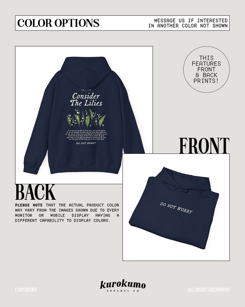 Pu&ograve; includere: Felpa con cappuccio blu navy con stampa bianca sul davanti e sul retro. La stampa anteriore dice "Consider The Lilies" e presenta un design floreale. La stampa posteriore dice "Do Not Worry".