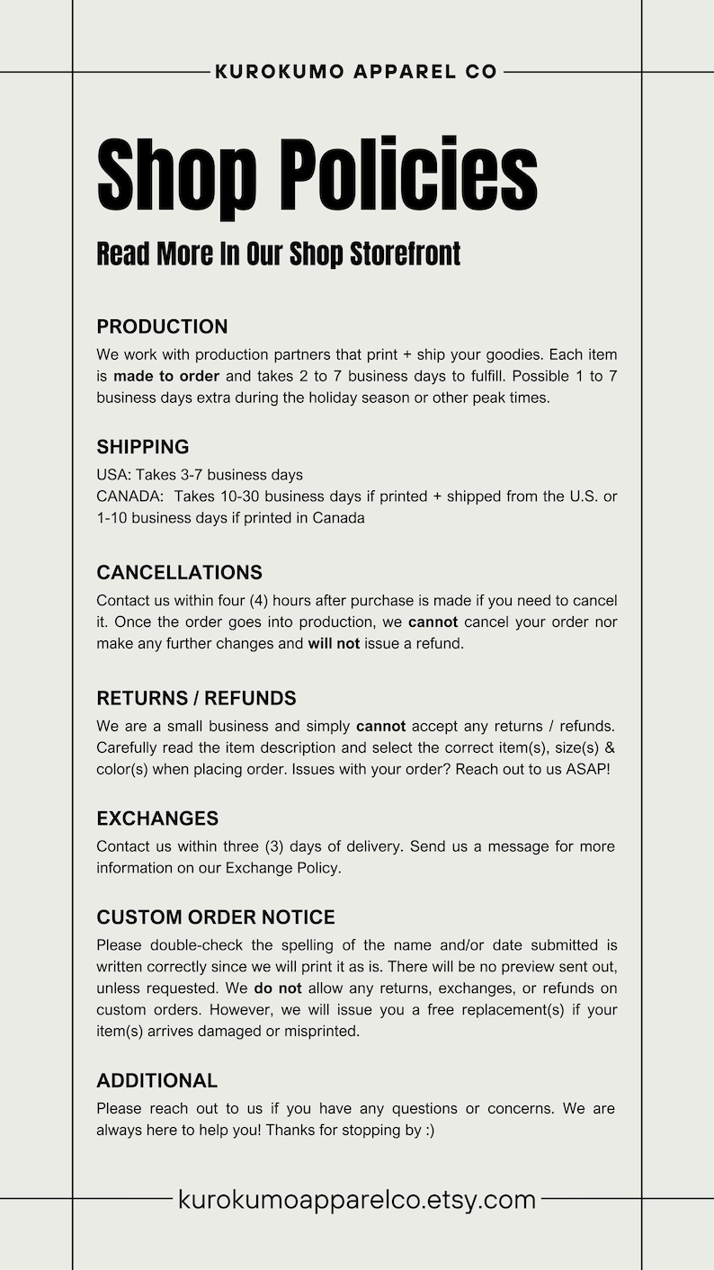 May include: Shop policies for KUROKUMO APPAREL CO. outlining production, shipping, cancellations, returns, refunds, exchanges, custom order notice, and additional information. The text includes details about processing times, shipping destinations, and return policies.