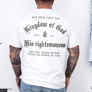 Seek First the Kingdom of God Bible Verse Tshirt Matthew 6:33 Gospel Shirt Jesus is King Christian T Shirt Vintage Style Church Clothes White