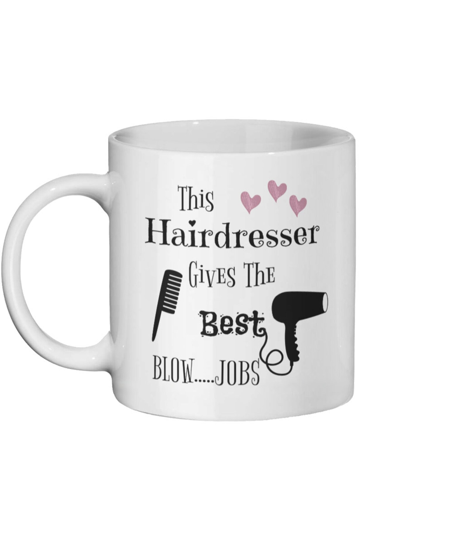 Funny Hairdresser Mug Hairdresser Gift Hairdresser Birthday Etsy