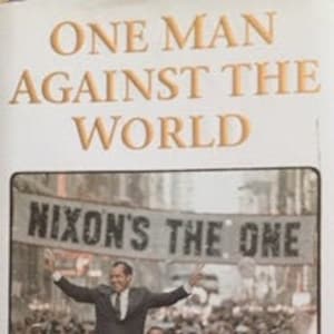 One Man Against the World - NIXON, First Edition 2015