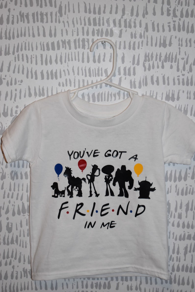 Kids And Infant Shirt You Got A Friend In Me Friends Toy Story Clothing T Shirts Valresa Com Kids And Infant Shirt You Got A Friend In Me Friends Toy Story Clothing T Shirts Valresa Com