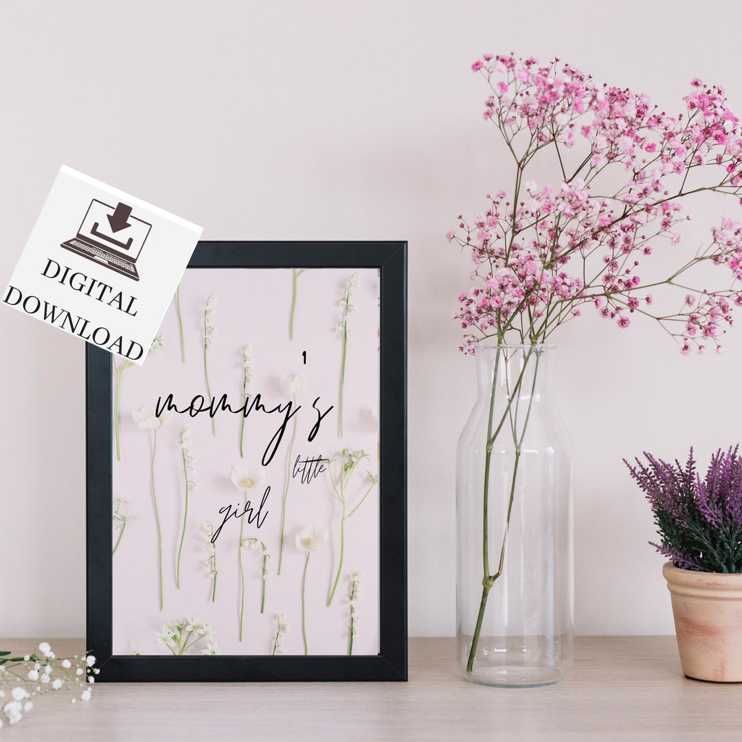 Mommy's Little Girl Wall Art Instant Download Printable Etsy