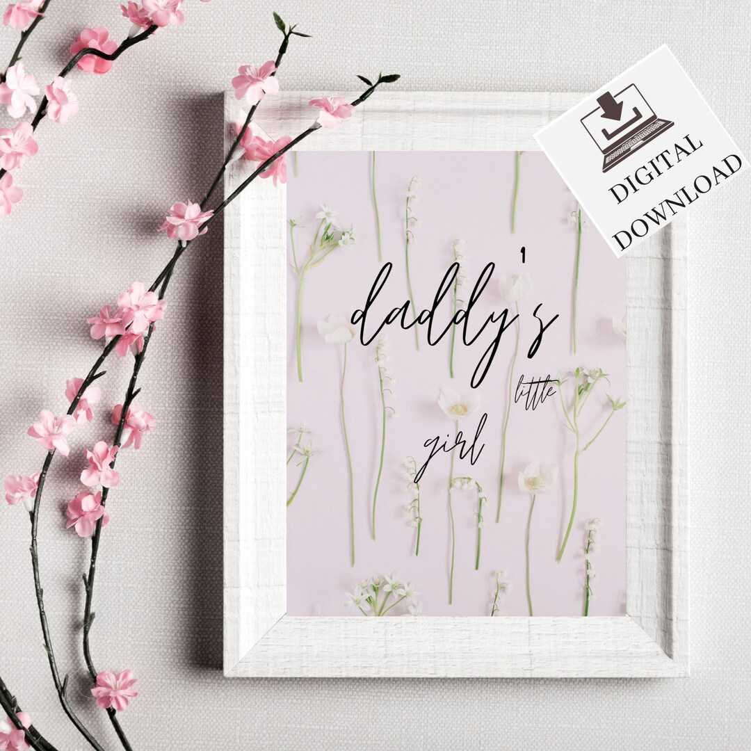 Daddy's Little Girl Wall Art, Instant Download Printable Poster Girls ...