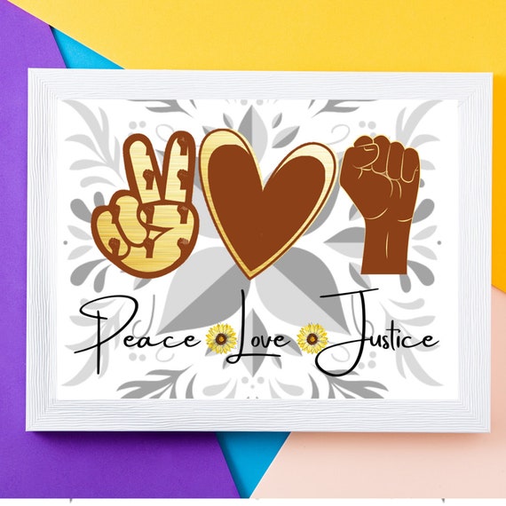 Download Peace Love Justice Black Lives Matter Sublimation Svg Peace Etsy