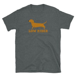 Low Rider Funny  Wiener dog tee- Dog lover Tees Short-Sleeve Unisex T-Shirt