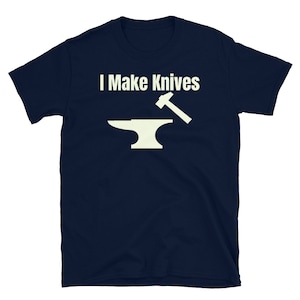 I Make Knives Awesome Blacksmith Holiday gifts Blacksmith business Short-Sleeve Unisex T-Shirt