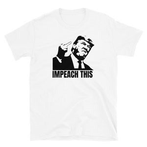 Impeach This Funny Donald Trump vintage Trump Impeachment Funny Trump Shirt Short-Sleeve Unisex T-Shirt