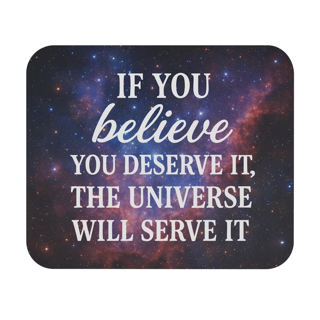 Believe It, Receive It - Motivational Universe Mouse Pad - Etsy