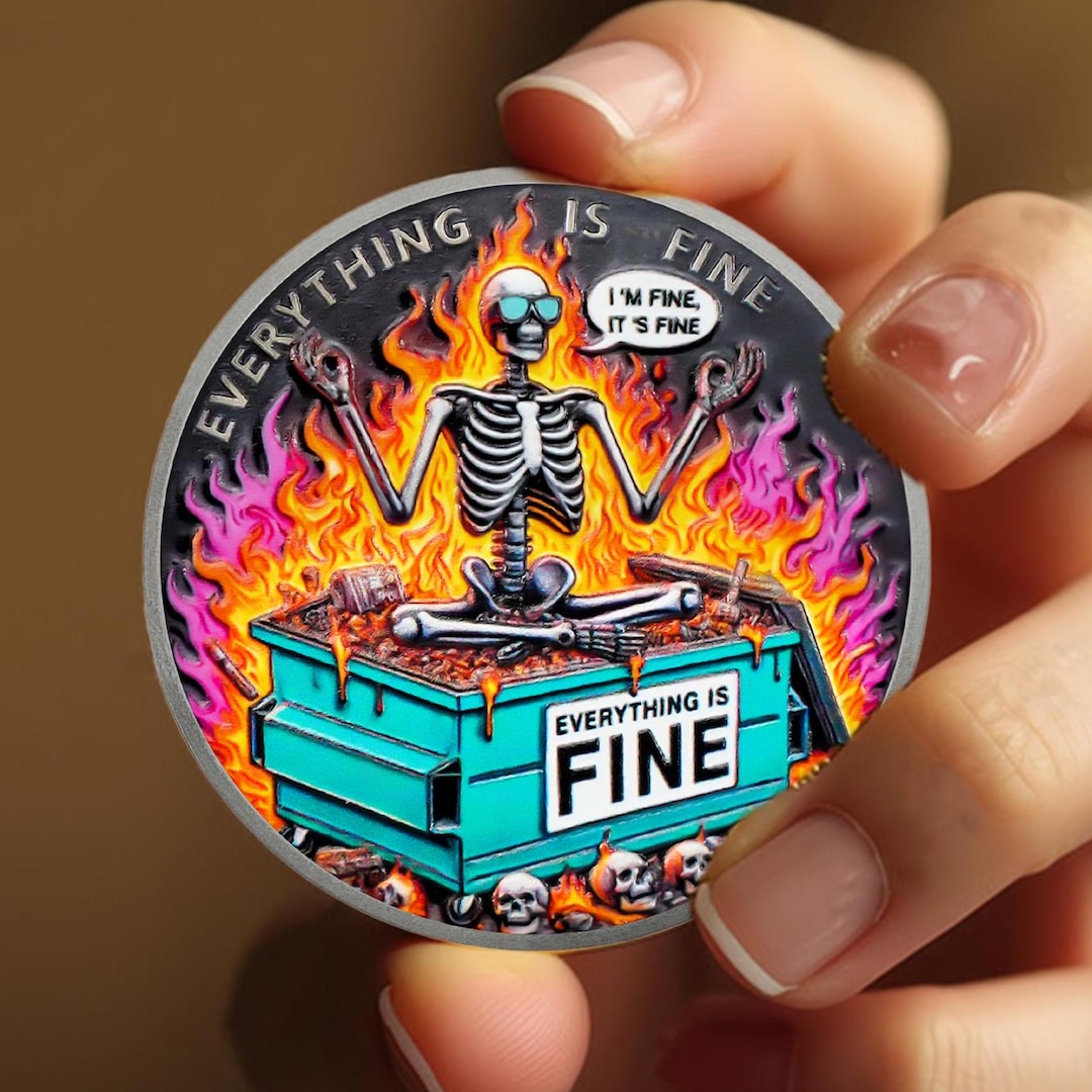 Dumpster Fire Challenge Coin - Everything's Fine Emotional Dumpster ...