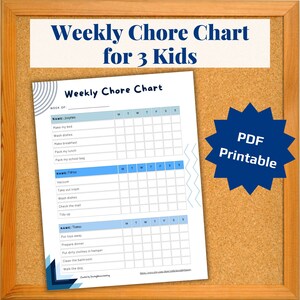 May include: Printable weekly chore chart for three kids. The chart is divided into three sections, each with a different name and a list of chores. The chart includes days of the week, Monday through Sunday.