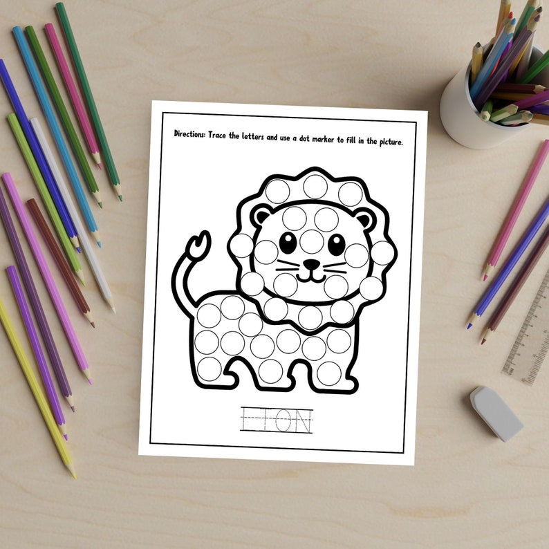May include: Black and white printable dot-to-dot activity featuring a lion. The instructions say to trace the letters and use a dot marker to fill in the picture. The word "LION" is written below the image.