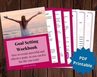 May include: A pink and white printable goal setting workbook with the title "Goal Setting Workbook" and the text "How to create powerful and effective goals, so you can live the life you want!"  The workbook features a woman in a white dress standing on a beach with her arms outstretched. The text "Little Steps. Big Happy" is at the bottom of the page.