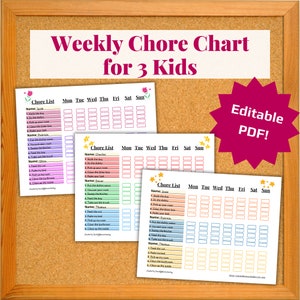 May include: A corkboard displays three colorful weekly chore charts for kids. Each chart has a name section and a grid for tracking daily tasks. The charts are labeled "Weekly Chore Chart for 3 Kids."