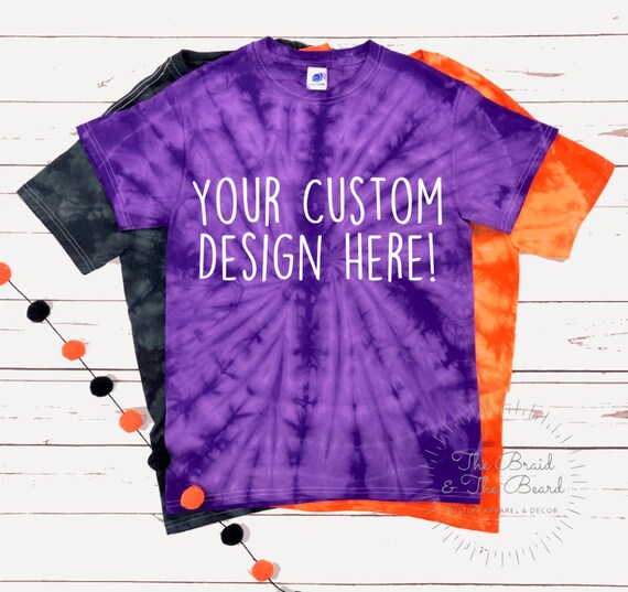 Create Your Own Shirt Design Your Own Tie Dye Shirt Custom Etsy