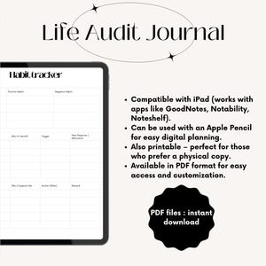 May include: A digital Life Audit Journal displayed on a tablet, featuring a habit tracker layout. The image includes text that says "Life Audit Journal" and "Habit tracker". Additional text describes compatibility with iPad and Apple Pencil, and availability in PDF format.