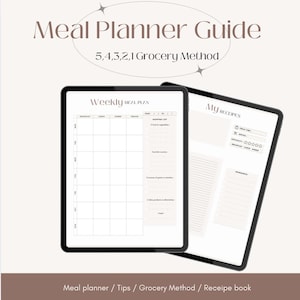 Peut inclure: Deux tablettes numériques affichant un guide de planification des repas. La tablette supérieure montre une présentation hebdomadaire des repas avec des sections pour chaque jour et une liste de courses. La deuxième tablette affiche une présentation de recettes. Le texte "Meal Planner Guide" et "5,4,3,2,1 Grocery Method" sont en haut.