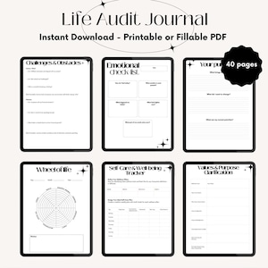 May include: A digital Life Audit Journal with templates for challenges, emotions, and self-care. The journal is available as an instant download, printable, or fillable PDF. The journal includes a Wheel of Life and a Values & Purpose section. It has 40 pages.