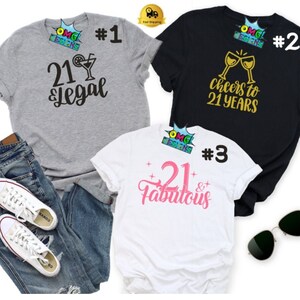 21st Birthday Shirts, Twenty one Shirt, Finally Legal Shirt, Cheers to 21 Years Shirt, 21 and Legal Shirt, 21 And Fabulous Shirt, Birthday