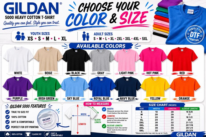 May include: A Gildan 5000 heavy cotton t-shirt color and size chart featuring a variety of shirt colors including white, beige, black, gray, pink, red, purple, green, blue, yellow, and orange, with a size chart in inches and measurement guide.