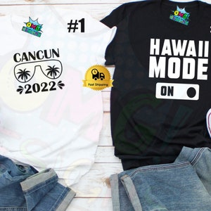 Cancun Vacay 2022 Shirt, Hawaii Vacay 2022 Shirt, Hawaii Family Vacation Shirts, Hawaii T-Shirt, Hawaii Lover Shirt, Hawaii City Shirt