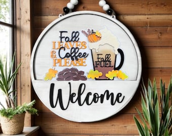 Fall Leaves and Coffee Please / Latte  / Fall / Welcome Front Door Sign / Wooden Decor / Farmhouse Decor / Interchangeable INSERT ONLY