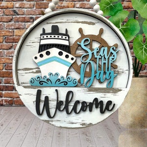 Seas The Day Welcome Front Door Sign / Hearts / Cruise Ship / Vacation / Wooden Decor / Farmhouse Decor / Interchangeable Inserts Only