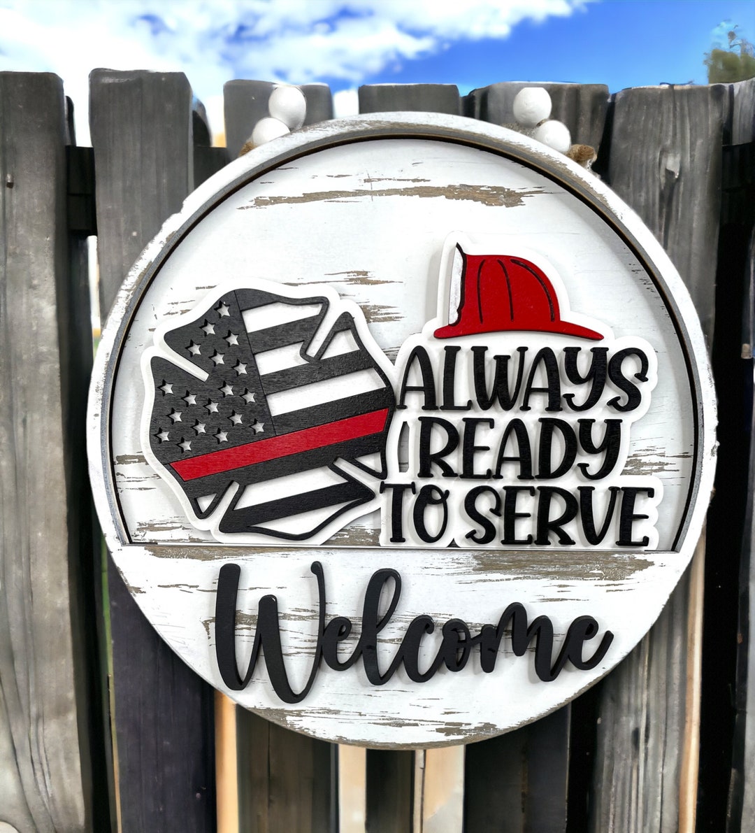 Welcome Fire Sign Fire Fighter Ready to Serve / Thin Red Line / Welcome Front Door Sign ...