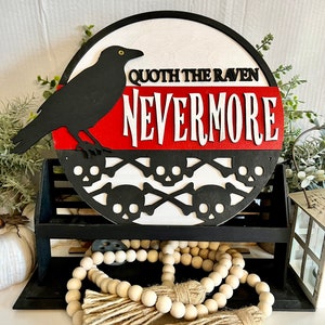 Quoth The Raven Nevermore Sign Halloween Welcome Sign / Front Door Sign / Halloween Decor / Raven / Skull & Cross Bones