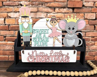 Nutty Little Christmas /  Mouse / Music / Nutcracker / Farmhouse Interchangeable Wagon Decor / Wooden Tray Decor /Ballerina
