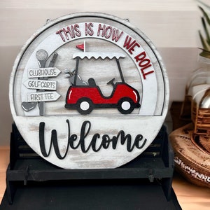 This Is How We Roll / Golf Cart / Welcome Front Door Sign / Golf Course / Wooden Decor / Farmhouse Decor / Interchangeable Inserts ONLY