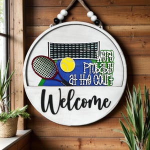 At The Court / Racket / Tennis Ball / Net / Welcome Front Door Sign / Wooden Decor / Farmhouse Decor / Interchangeable Inserts