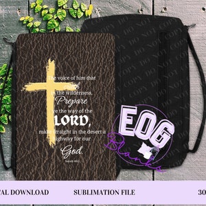 Bible Cover Sublimation PNG Design, The voice of Him that crieth dark leather design, Prepare ye the way, Isaiah 40:3